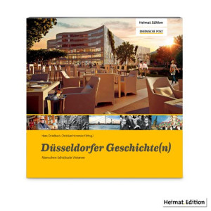 Hans Onkelbach Düsseldorfer Geschichte(N): Menschen Schicksale Visionen