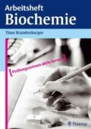 Timo Brandenburger - GEBRAUCHT Arbeitsheft Biochemie. Prüfungswissen aktiv lernen - Preis vom 03.06.2026 05:31:48 h