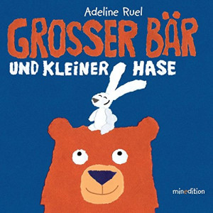 Adeline Ruel Grosser Bär Und Kleiner Hase