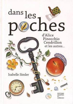 Isabelle Simler Dans Les Poches D'Alice, Pinocchio, Cendrillon Et Les Autres...