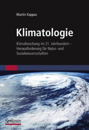 Martin Kappas - GEBRAUCHT Klimatologie: Klimaforschung im 21. Jahrhundert - Herausforderung für Natur- und Sozialwissenschaften - Preis vom 26.06.2026