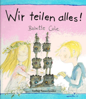 Babette Cole - GEBRAUCHT Wir teilen alles - Preis vom 31.05.2026 05:27:35 h