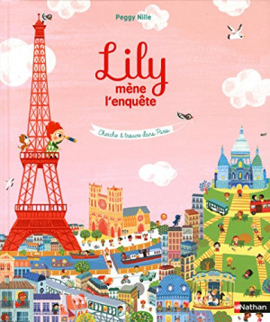 Peggy Nille Lily Mène L'Enquête : Cherche Et Trouve Dans Paris