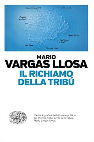 Mario Vargas Llosa Il Richiamo Della Tribù