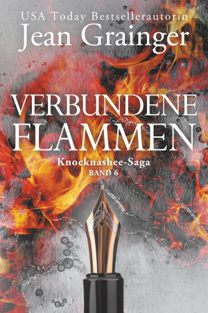 Jean Grainger Verbundene Flammen: Knocknashee Saga - Band 6