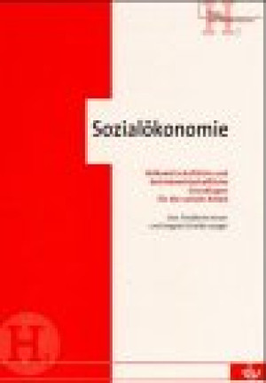 Friedhelm Knorr Sozialökonomie. Volkswirtschaftliche Und Betriebswirtschaftliche Grundlagen Für Die Soziale Arbeit