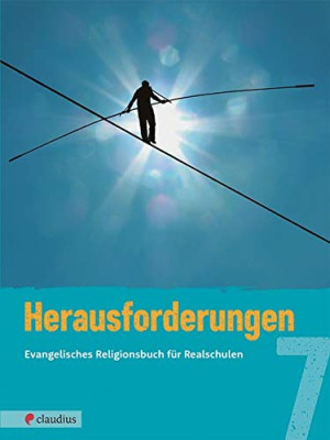 Martina Steinkühler Herausforderungen 7: Evangelisches Religionsbuch Für Realschulen