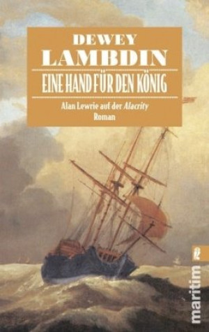 Dewey Lambdin - GEBRAUCHT Eine Hand für den König: Alan Lewrie auf der Alacrity (Ein Alan-Lewrie-Roman) - Preis vom 18.07.2026 15:42:37 h