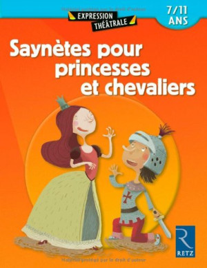 Christine Berthon Saynètes Pour Princesses Et Chevaliers : 7-11 Ans