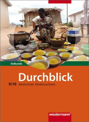 Durchblick Erdkunde - Ausgabe 2008 Für Realschulen In Niedersachsen: Schülerband 9 / 10