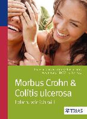 DCCV Morbus Crohn & Colitis Ulcerosa: Leben, Wie Ich Will
