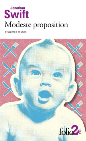 Jonathan Swift - GEBRAUCHT Modeste proposition : et autres textes - Preis vom 03.06.2026 05:31:48 h