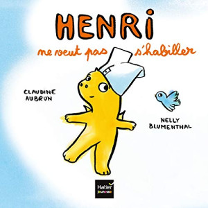 Henri Ne Veut Pas S'Habiller