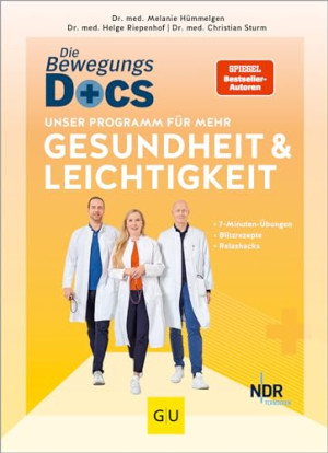 Melanie Hümmelgen Die Bewegungs-Docs – Unser Programm Für Mehr Gesundheit Und Leichtigkeit: 7-Minuten-Übungen, Blitzrezepte Und Relaxhacks (Gu