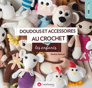 Doudous Et Accessoires Au Crochet Pour Les Enfants