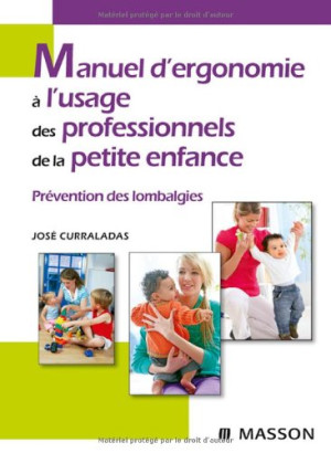 José Curraladas Manuel D'Ergonomie À L'Usage Des Professionnels De La Petite Enfance : Prévention Des Lombalgies
