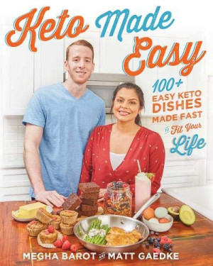 Megha Barot - GEBRAUCHT Keto Made Easy: 100+ Easy Keto Dishes Made Fast to Fit Your Life - Preis vom 05.07.2026 15:47:47 h