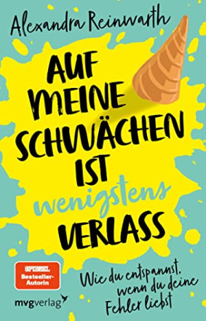 Alexandra Reinwarth - GEBRAUCHT Auf meine Schwächen ist wenigstens Verlass: Wie du entspannst, wenn du deine Fehler liebst - Preis vom 31.05.2026