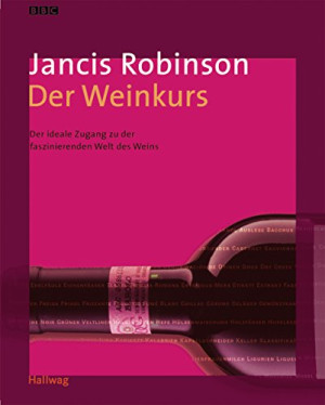 Jancis Robinson Der Weinkurs