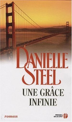 Danielle Steel Une Grâce Infinie