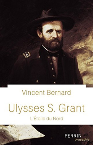Ulysses S. Grant : L'Étoile Du Nord