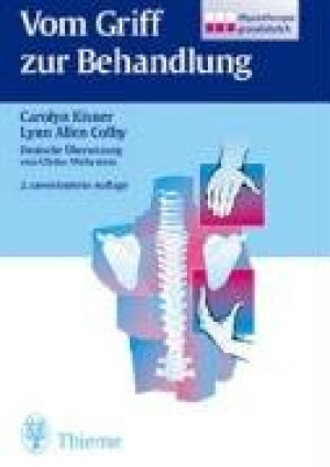 Carolyn Kisner - GEBRAUCHT Vom Griff zur Behandlung: Physiotherapie grundsätzlich - Preis vom 03.06.2026 05:31:48 h