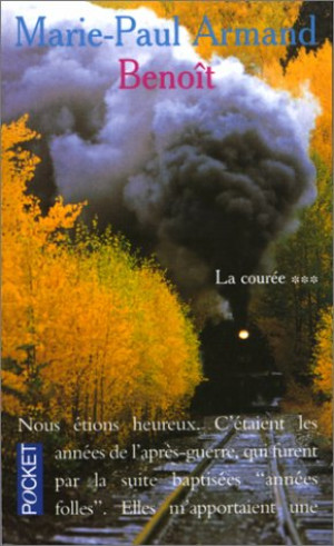 Marie-Paul Armand La Courée, Tome 3 : Benoit