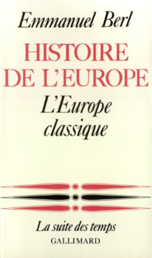 Emmanuel Berl Histoire De L'Europe. Vol. 2. L'Europe Classique