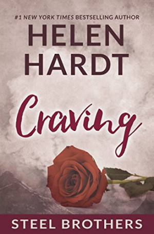 Helen Hardt Craving (Steel Brothers Saga, Band 1)