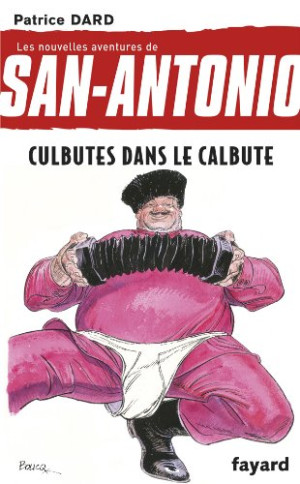 Patrice Dard - GEBRAUCHT Les nouvelles aventures de San-Antonio. Vol. 13. Culbutes dans le calbute - Preis vom 17.08.2026 20:17:41 h
