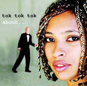 Tok Tok Tok About