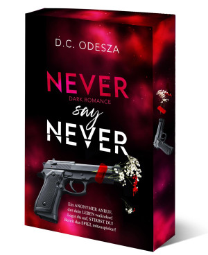 D.C. Odesza - GEBRAUCHT NEVER say NEVER: Dark Romance Thrill - Preis vom 31.05.2026 05:27:35 h
