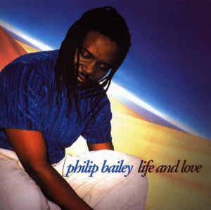 Philip Bailey Life And Love