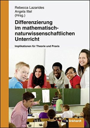 Rebecca Lazarides Differenzierung Im Mathematisch-Naturwissenschaftlichen Unterricht: Implikationen Für Theorie Und Praxis