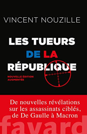 GEBRAUCHT Les tueurs de la République : assassinats et opérations spéciales des services secrets - Preis vom 26.06.2026 19:40:26 h