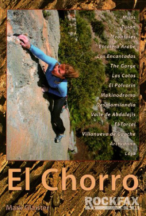 Mark Glaister El Chorro: Rock Climbing Guide (Rockfax Climbing Guide)