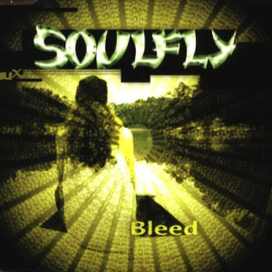 Soulfly Bleed
