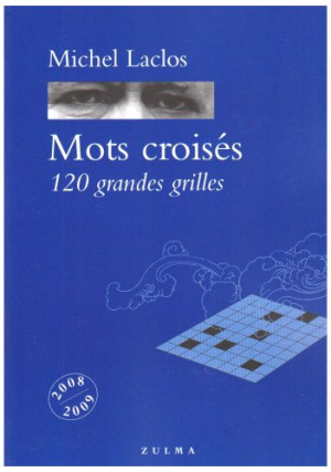 Michel Laclos - GEBRAUCHT Mots croisés. 120 grandes grilles : 2008-2009 - Preis vom 06.08.2026 23:27:29 h