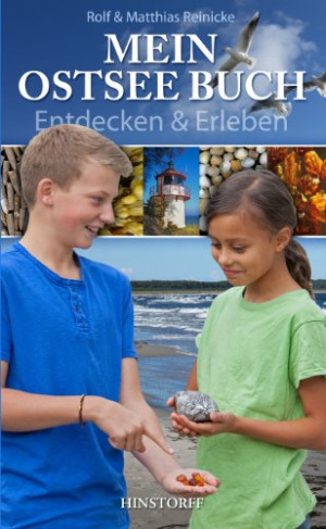 Rolf Reinicke Mein Ostseebuch - Entdecken & Erleben