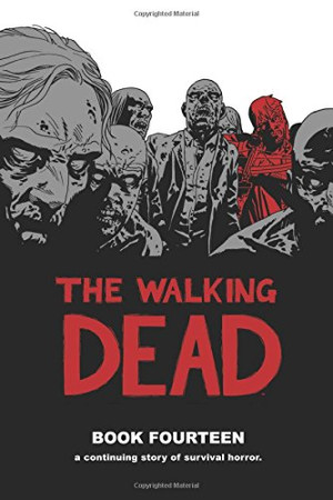 Robert Kirkman The Walking Dead Book 14