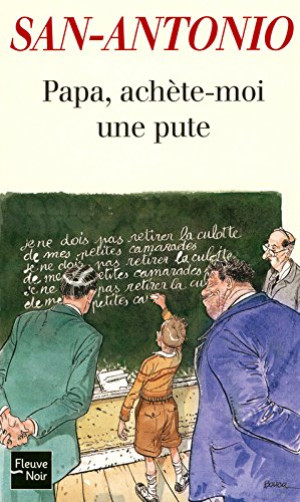 San-Antonio Papa, Achète-Moi Une Pute