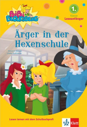 Vincent Andreas Bibi Blocksberg, Ärger In Der Hexenschule: 1. Klasse (Leseanfänger)