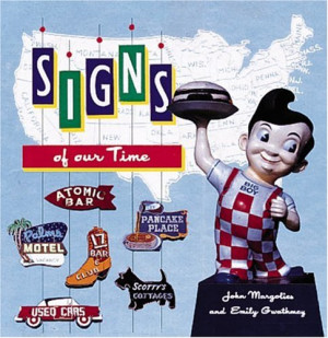 John Margolies Signs Of Our Times (Recollectibles)
