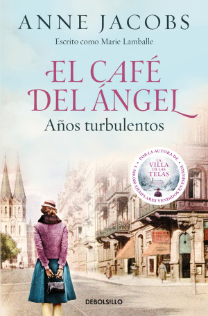 Anne Jacobs El Café Del Ángel. Años Turbulentos (Café Del Ángel 2) (Best Seller, Band 2)