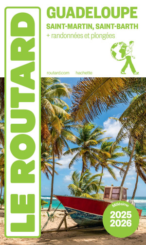 Guadeloupe : Saint-Martin, Saint-Barth + Randonnées Et Plongées : 2025-2026
