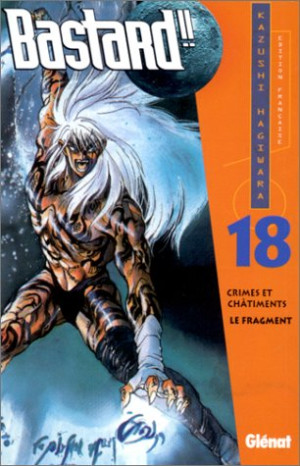 Kazushi Hagiwara Bastard !!. Vol. 18. Le Fragment