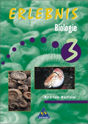 Hans-Günther Beuck - GEBRAUCHT Erlebnis Biologie - Ausgabe 1999 für Nordrhein-Westfalen: Schülerband 3: Ein Lehr- und Arbeitsbuch. 9.-10. Schuljahr -