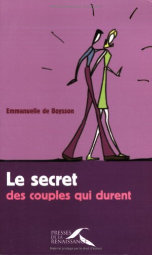 Boysson, Emmanuelle de - GEBRAUCHT Le secret des couples qui durent - Preis vom 06.06.2026 05:42:00 h