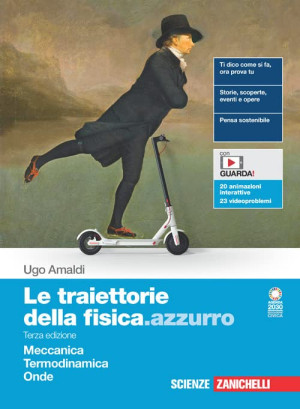 Le Traiettorie Della Fisica.Azzurro. Meccanica, Termodinamica, Onde. Per Il Secondo Biennio Delle Scuole Superiori. Con E-Book. Con Espansione Online