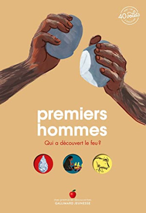 Emmanuelle Kecir-Lepetit Premiers Hommes : Qui A Découvert Le Feu ?